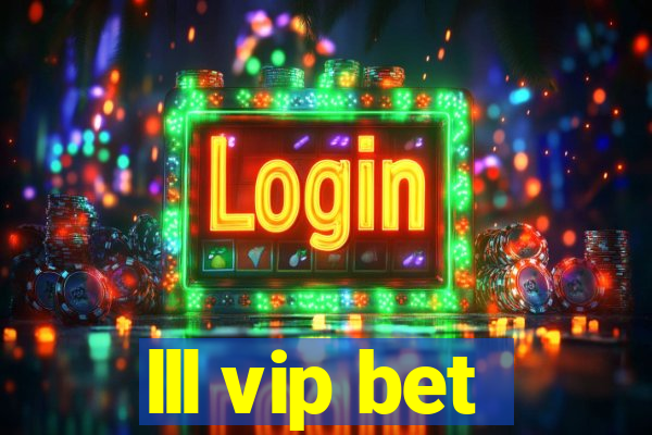 lll vip bet